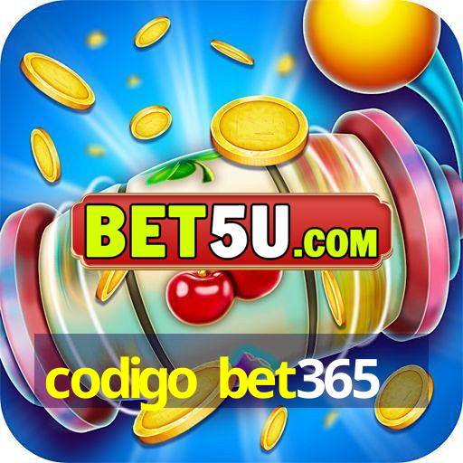 codigo bet365